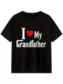 I Love My Grandfather Men'S Short Sleeve, High Quality Breathable Material, Letter Print, Easy Movement, Soft And Skin Friendly (Color: Black, size: S)
